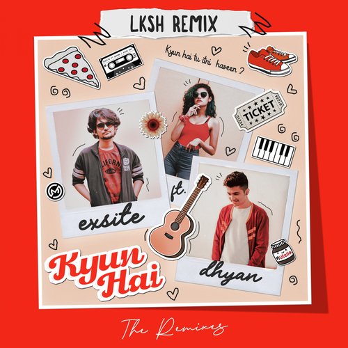 Kyun Hai (LKSH Remix)