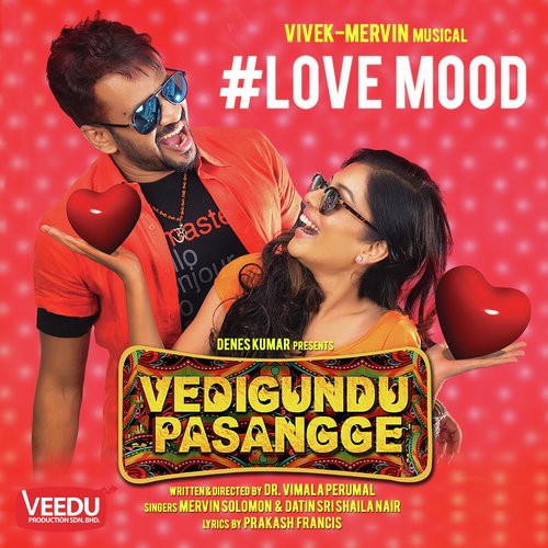 #Love Mood (From "Vedigundu Pasangge")