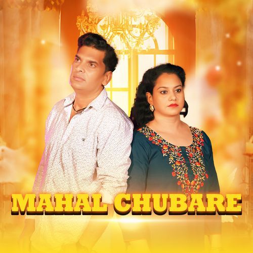MAHAL CHUBARE