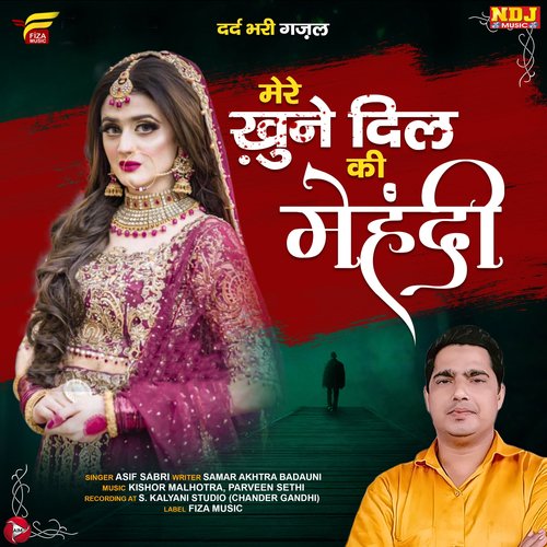 Mere Khune Dil Ki Mehandi - Single