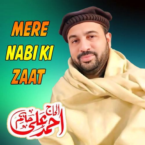 Mere Nabi Ki Zaat