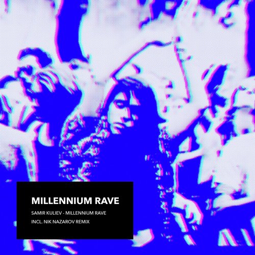 Millennium Rave (Nik Nazarov Remix)