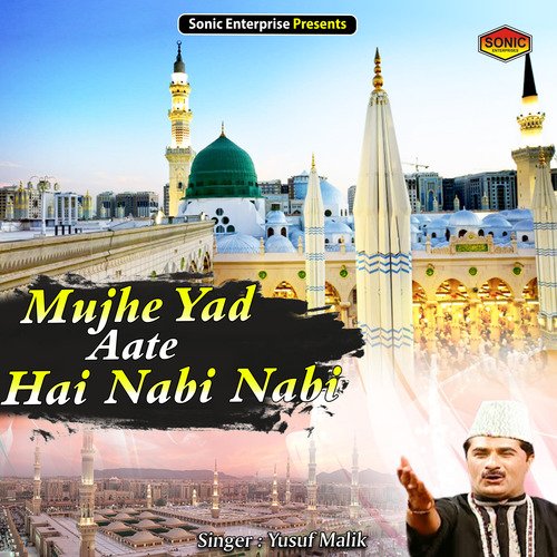 Mujhe Yad Aate Hai Nabi Nabi (Islamic)