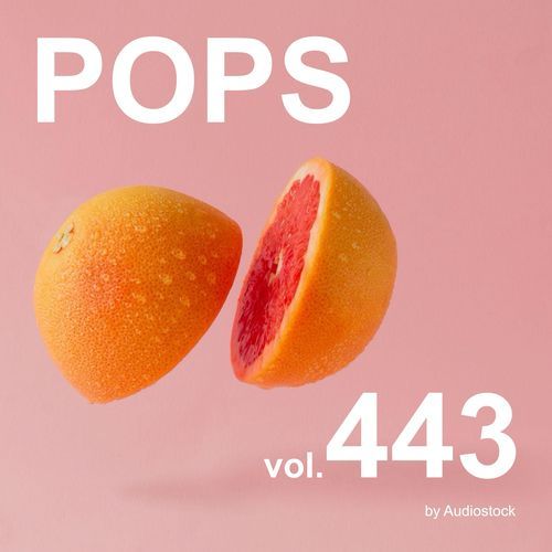 POPS, Vol. 443 -Instrumental BGM- by Audiostock