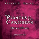 Pirates of the Caribbean - He's a Pirate (Epic Version) artwork