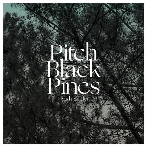 Pitch Black Pines