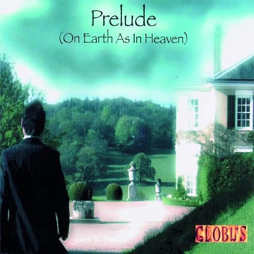 Prelude (On Earth as in Heaven)