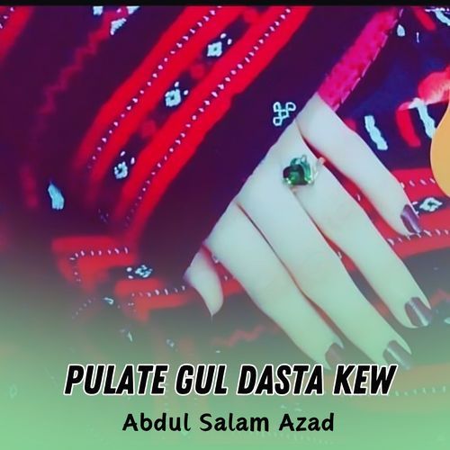 Pulate Gul Dasta Kew