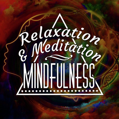 Relaxation and Meditation Mindfulness