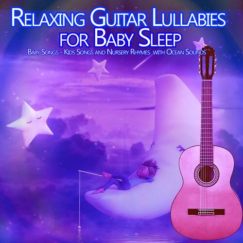 Guitar Lullaby for Babies (with Ocean Sounds)