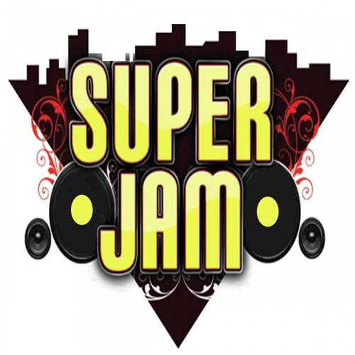 Super Jam (Hip Hop & Gangsta Rap Made Me Do It!)