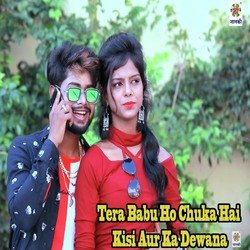 Tera Babu Ho Chuka Hai Kisi Aur Ka Dewana-MzEyWkRIQVw