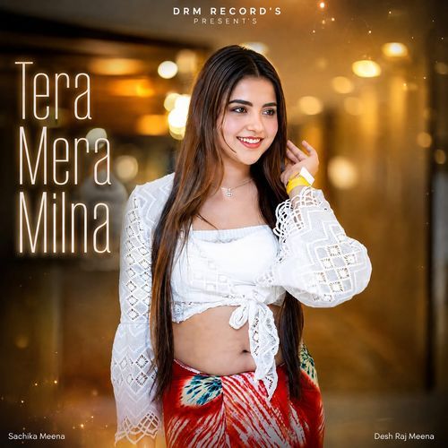 Tera Mera Milna (Feat. Sachika)