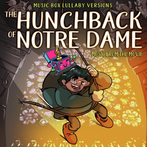 The Hunchback of Notre Dame: Music from the Movie (Music Box Lullaby Versions)