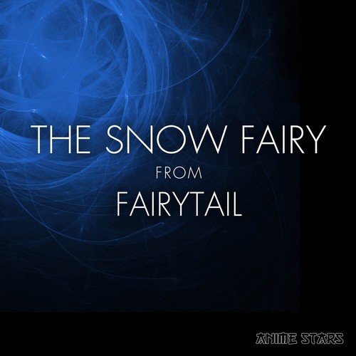 The Snow Fairy Song Download From The Snow Fairy From Fairy Tale Jiosaavn