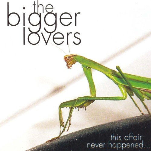 The Bigger Lovers