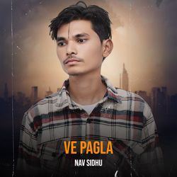 Ve Pagla-Ilo4YTNBGnk