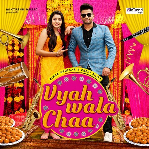 Vyah Wala Chaa