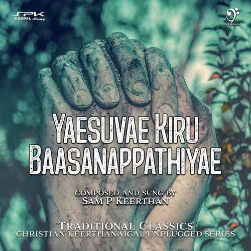 Yaesuvae Kiru Baasanappathiyae