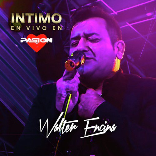 Íntimo en Vivo en Pasión (En Vivo)