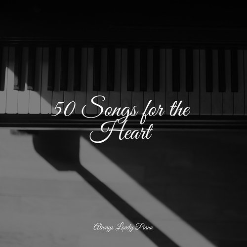 50 Songs for the Heart