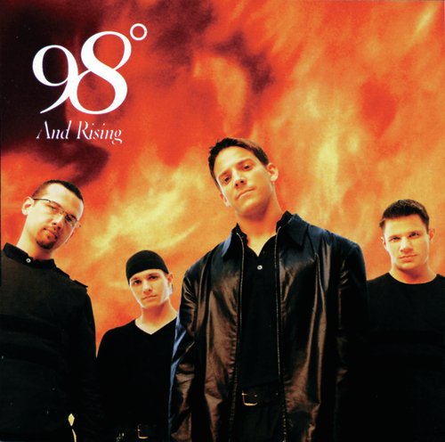 98 Degrees And Rising