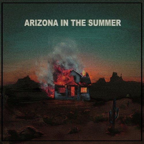 ARIZONA IN THE SUMMER_poster_image