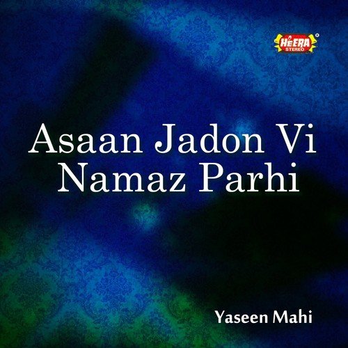 Asaan Jadon Vi Namaz Parhi