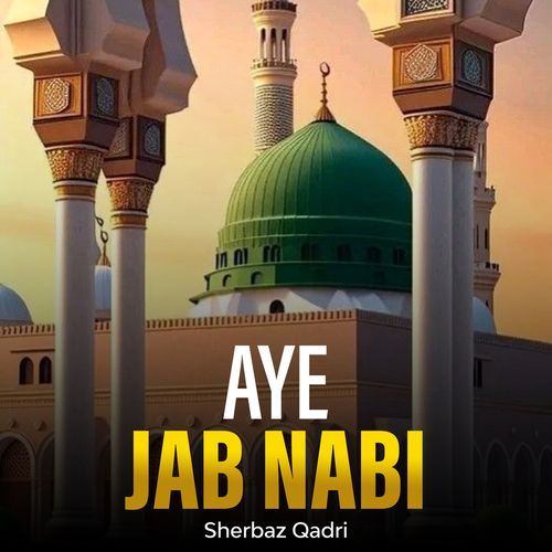 Aye Jab Nabi