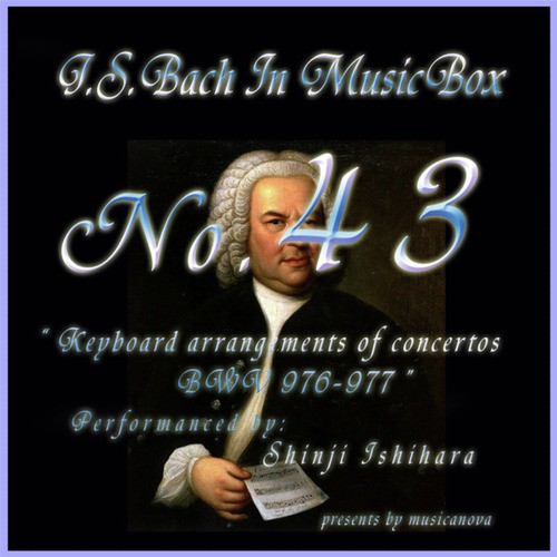 Bach In Musical Box 43 / Keyboard Arrangements Of Concertos Bwv 976 - 977