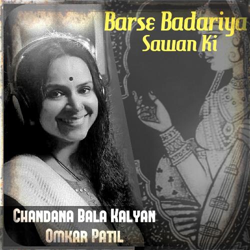 Barse Badariya Sawan Ki (feat. Chaitanya Bhaidkar, Karan Chitra Deshmukh, Akhil Sindhwani & Pratik Kawale)