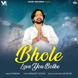 Bhole Love You Bolke