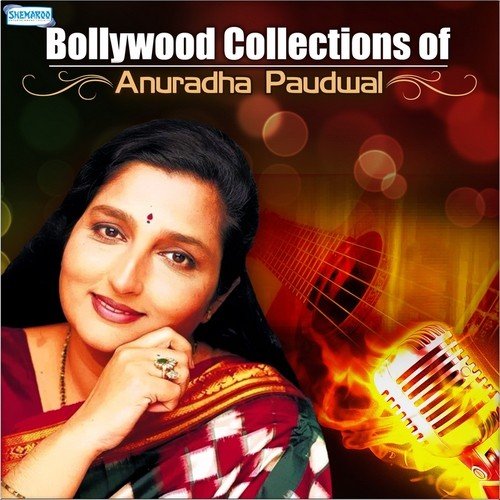 Bollywood Collections Of Anuradha Paudwal