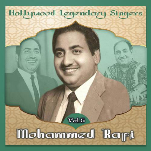 Bollywood Legendary Singers, Mohammed Rafi, Vol. 5_poster_image