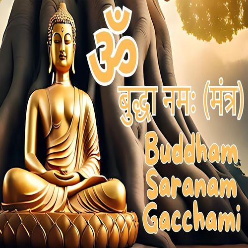 Buddham Saranam Gacchami