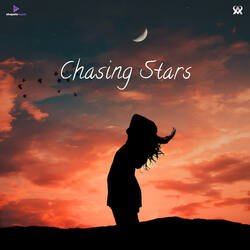 Chasing Stars-Ojo6QTtbYmc