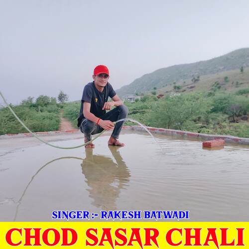 Chod Sasar Chali