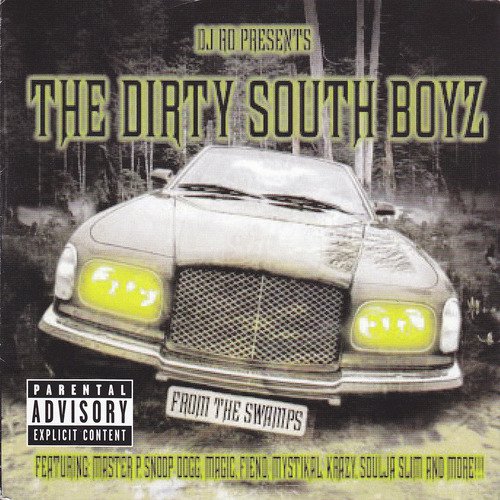 DJ Ro Presents the Dirty South Boyz