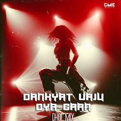 Dankyat Vaju Dya Gaan (Dhol Mix)-IB4hQzdbdEU