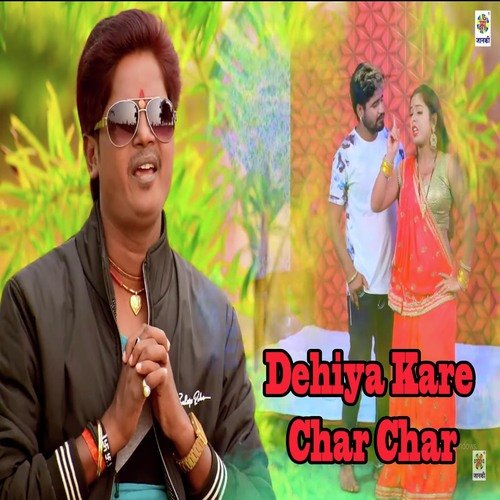 Dehiya Kare Char Char