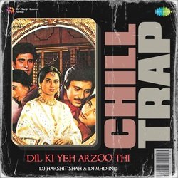 Dil Ki Yeh Arzoo Thi - Chill Trap-Q10YYDABX0Q