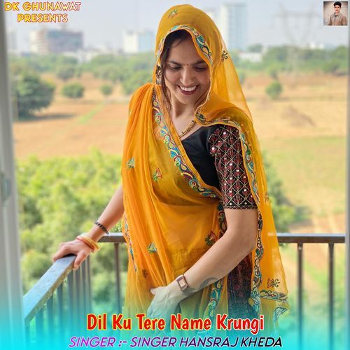 Dil Ku Tere Name Krungi