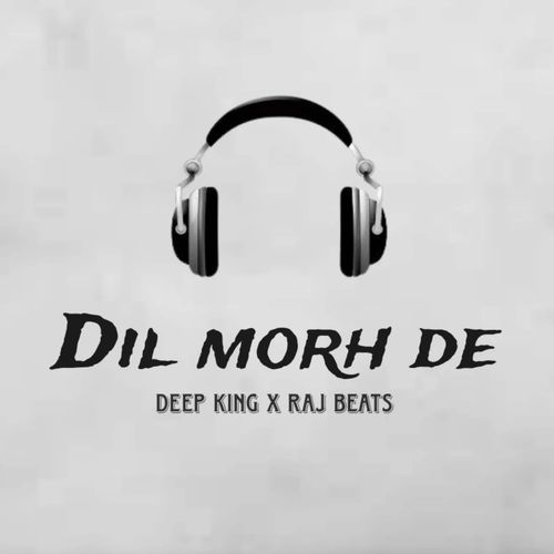 Dil Morh De