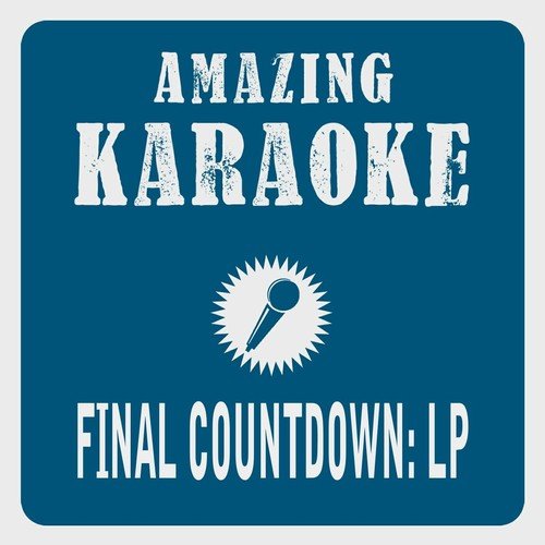 Final Countdown (Karaoke Version) (Originally Performed By Europe)
