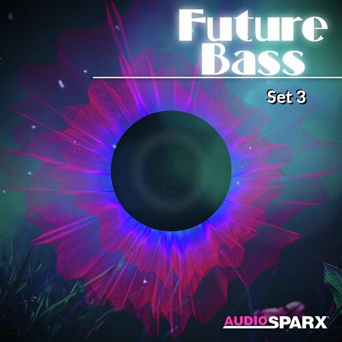 Future Bass, Set 3