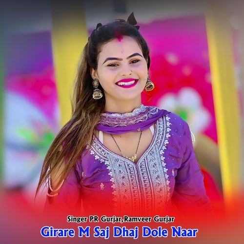 Girare M Saj Dhaj Dole Naar