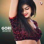 Gori Gir Gayi Re