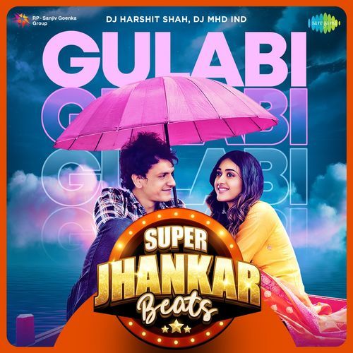 Gulabi - Super Jhankar Beats