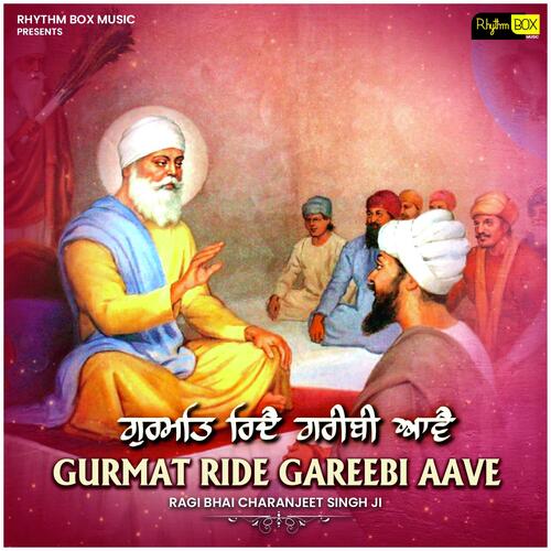 Gurmat Ride Gareebi Aave