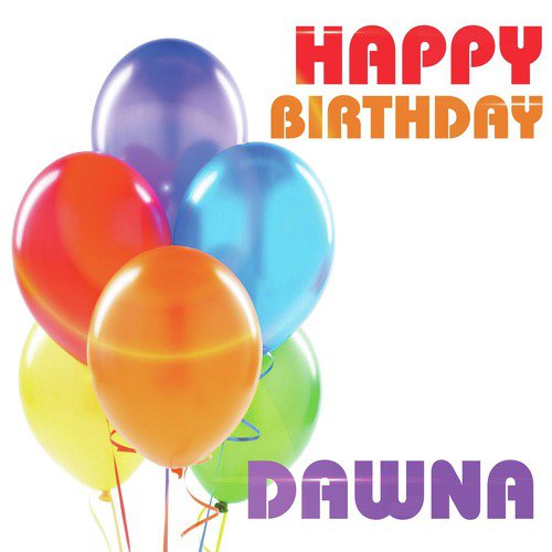 Happy Birthday Dawna